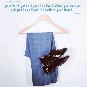 A pair of shoes hanging on a hanger. a quote from Prophet Muhammad Hadith about reliving the Faith