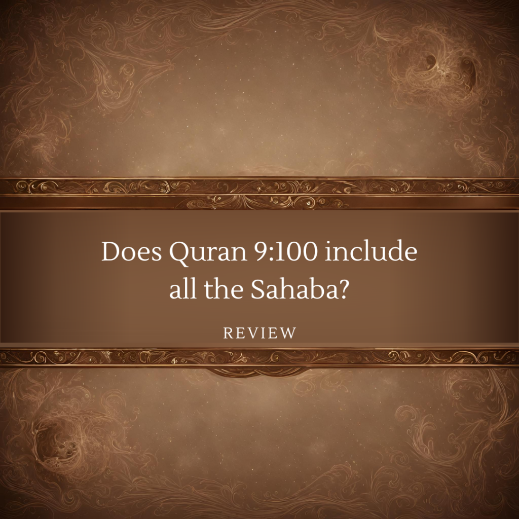 Does Quran 9:100 include all the companions of paradise?